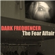 Dark Frequencer - The Fear Affair