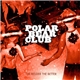 Polar Bear Club - The Redder, The Better