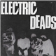 Electric Deads - Electric Deads