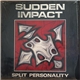 Sudden Impact - Split Personality