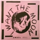 I Want The Moon - Demon 2011