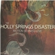 The Holly Springs Disaster - Motion Sickness Love