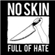 No Skin - Full Of Hate