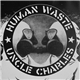 Human Waste / Uncle Charles - Human Waste / Uncle Charles