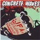 JFA / Blue Collar Special / The Worthless - Concrete Waves