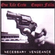 One Life Crew / Empire Falls - Necessary Vengeance