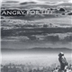 Angry For Life - Angry For Life