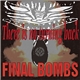 Final Bombs - There Is No Turning Back