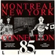 Various - Montreal New York Connection 85 Live