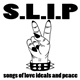 S.L.I.P - Songs Of Love Ideals And Peace