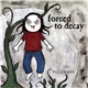 Forced To Decay - Yggdrasil