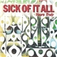 Sick Of It All - Yours Truly