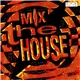 Various - Mix The House