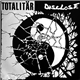 Totalitär / Disclose - Disclose / Totalitär - Split LP