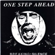 One Step Ahead - Breaking The Silence