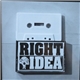 Right Idea - Right Idea