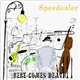 Speedealer - Here Comes Death