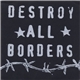 Various - Destroy All Borders