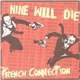 Nine Will Die / The French Connection - Business Ethics