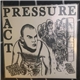 Pressure Pact - Scared Off The Streets