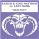 Bass-D & King Matthew vs. Lady Dana - Rock That