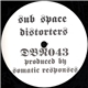 Somatic Responses - Sub Space Distorters