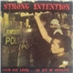 Strong Intention - Each Day Lived... An Act Of Defiance