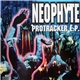 Neophyte - Protracker E.P.