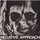 Negative Approach - Negative Approach