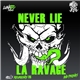 La Ravage & Friends - Never Lie