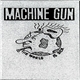 Machine Gun - The World Is Sick